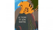 Le tigre et son maître