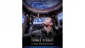 Dans les yeux de Thomas Pesquet (et autres aventures spatiales)