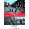 Tokyo : cataclysmes et renaissances