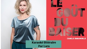 Camille Emmanuelle - Karaoké littéraire - Lara